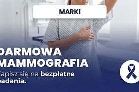 Darmowa mammografia w Markach – gdzie i jak skorzystać z badania